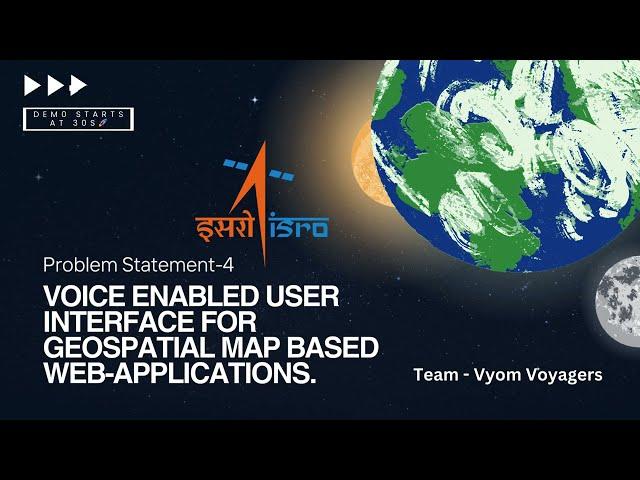 Project VANI: The Future of Voice-Activated Geospatial Mapping | ISRO Hackathon 2024