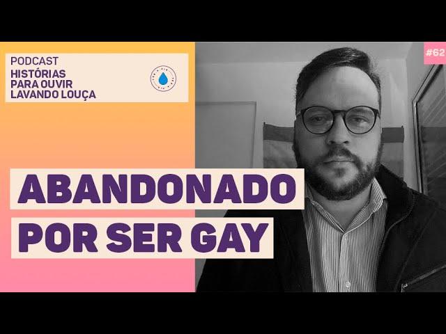 MEUS PAIS ME ABANDONARAM POR SER GAY | Podcast Histórias para ouvir lavando louça