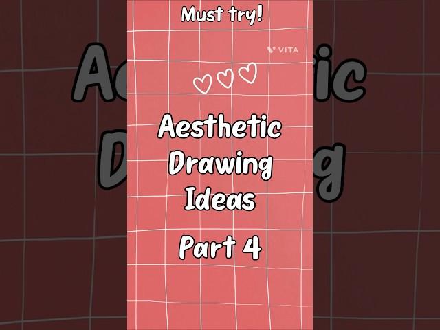 Aesthetic drawing ideas  part 4 [aesthetic,easy,cute,bored] #aesthetic #fypシ゚viral