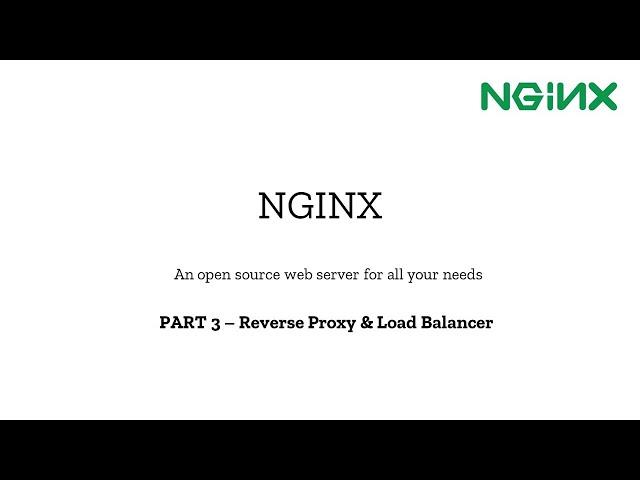 Part 3 - NGINX Web Server ( Reverse Proxy & Load Balancer )