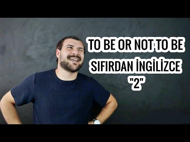 FK LANGUAGE SIFIRDAN İNGİLİZCE DERS #2 - "BE"