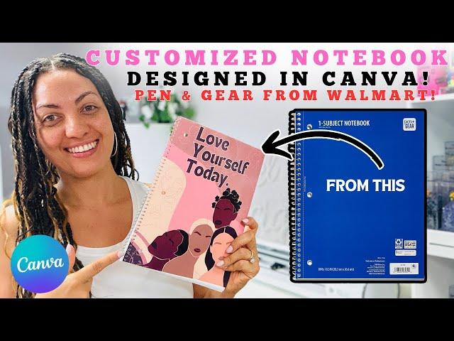 Using CANVA to Make a CUSTOMIZED PEN AND GEAR NOTEBOOK! | Walmart Notebook | Canva Tutorial