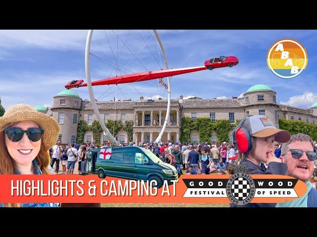 Camping at The BEST CAR SHOW on Earth! - Goodwood Festival of Speed 2024