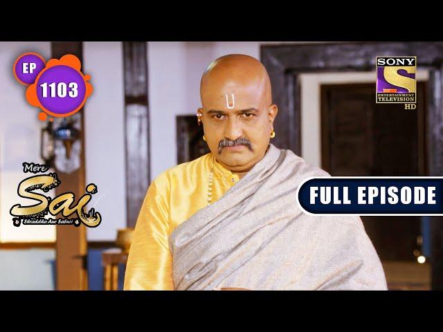 Unexpected Change | Mere Sai - Ep 1103 | Full Episode | 4 April 2022