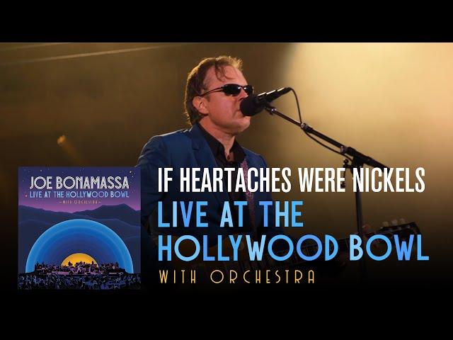 Joe Bonamassa - "If Heartaches Were Nickels" - Live At The Hollywood Bowl With Orchestra