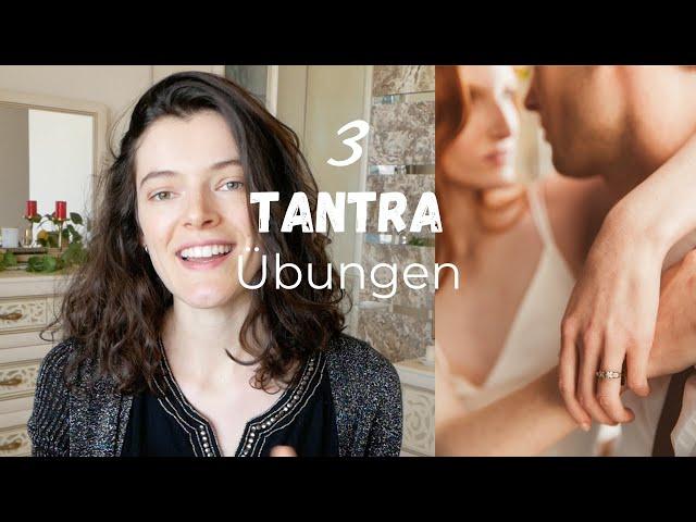 3 Tantra Übungen zum Einsteigen