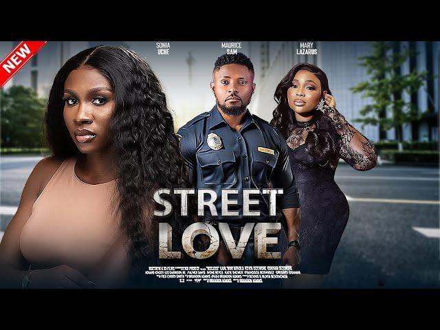 STREET LOVE- FEATURING, MAURICE SAM, SONIA UCHE, CHIOMA OKAFOR