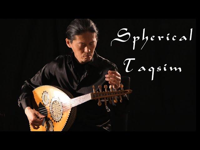 Oriental Oud Music - Spherical Taqsim - Naochika