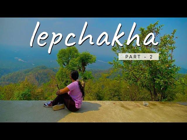 Lepchakha Staycation || Part-2 || Lifestyle Vlog || Tina Online  #lepchakha #vlog  #tinaonline