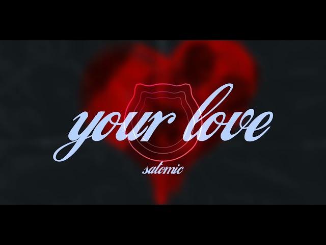 SATOMIC - Your Love