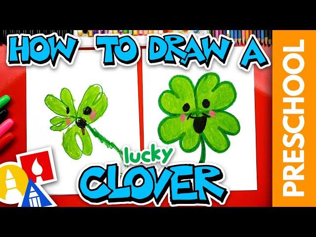 How To Draw A Four-Leaf Clover - Preschool