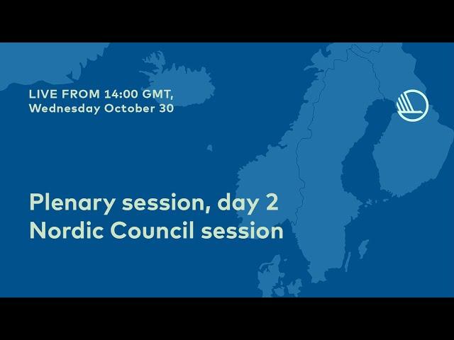 The 2024 Session of the Nordic Council, Reykjavik 10.30.24 - afternoon