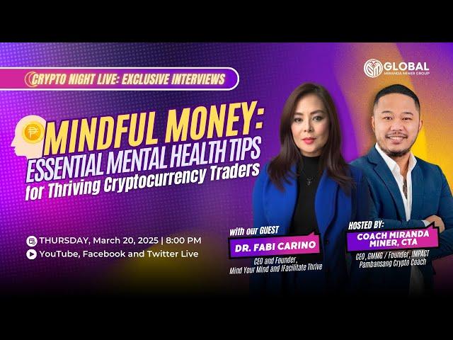 Mindful Money: Essential Mental Health Tips for Thriving Cryptocurrency Traders | w/ Dr. Fabi Cariño