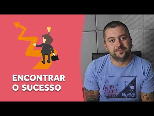 Como encontrar o sucesso | Robson V. Leite