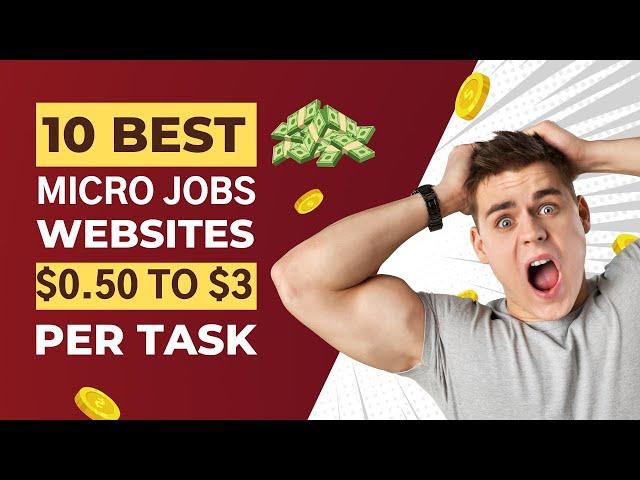 10 Best Micro Job Websites in 2024 | 10 Best Short Task Sites in 2024 | Best Micro Jobs For Starters