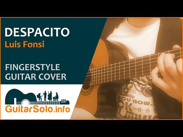 “Despacito”  - Guitar Cover (Fingerstyle)