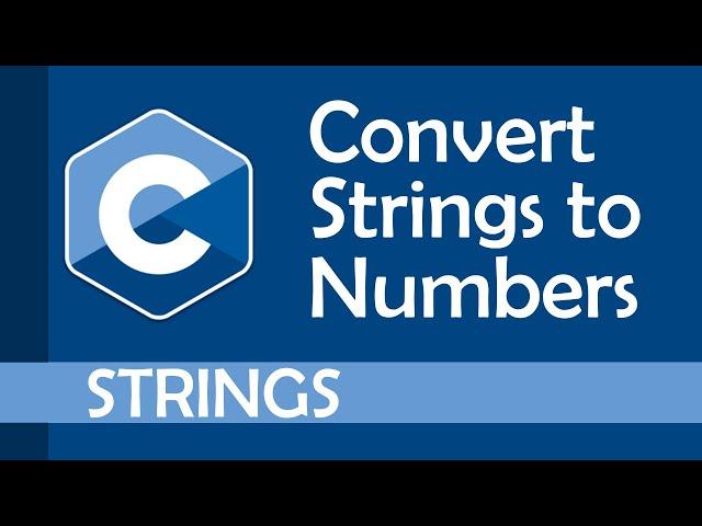 How to convert strings to numbers in C