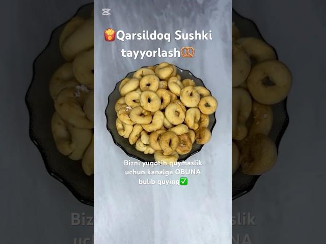 Qarsildoq Sushki #cook #cooking #kitchen #oshxona #cookingvideo #pishiriqlar #shorts  #shirinliklar