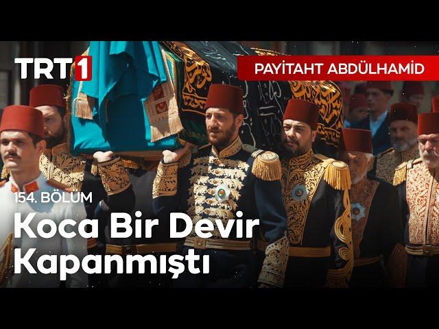 Abdülhamid Han'ın Cenazesi I Payitaht Abdülhamid 154. Bölüm