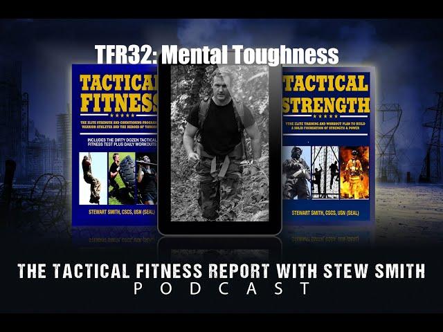 TFR32 - Mental Toughness with Stew Smith and Jeff Nichols