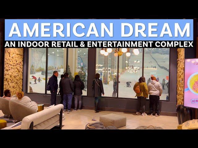 American Dream - An Indoor Retail & Entertainment Complex in the Meadowlands Sports Complex in NJ