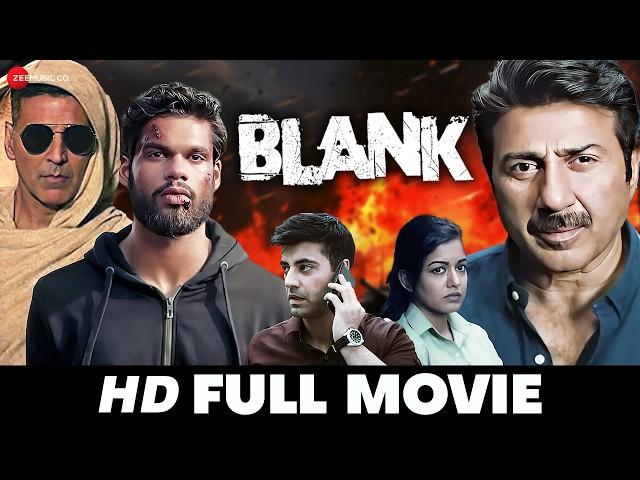 Blank - Full Movie (HD) | Sunny Deol, Karan Kapadia, Ishita Dutta | Superhit Hindi Movie (2019)