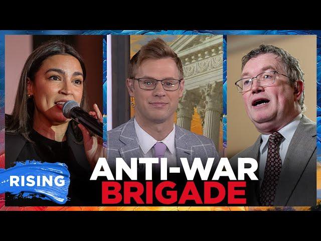 Thomas Massie, AOC Start Right-Left ALLIANCE to OPPOSE Iran War! Robby Soave | RISING