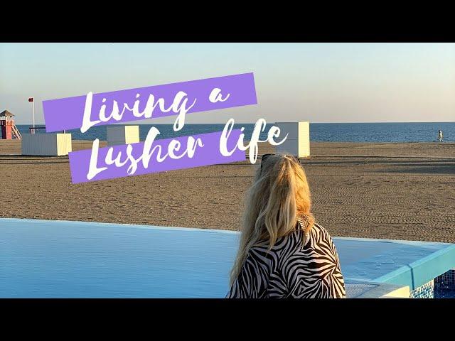 Living a Lusher Life (Yes, you can)