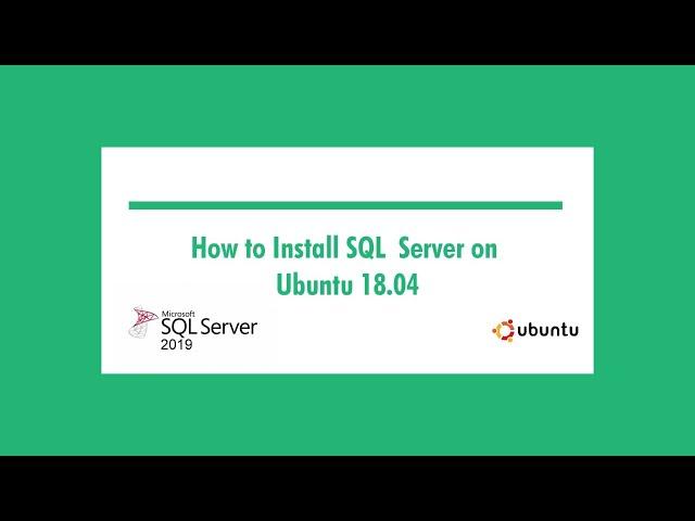 Microsoft SQL Server 2019 Installation on Ubuntu 18.04 LTS Step by Step #Ubuntu #MSSQL #SQL