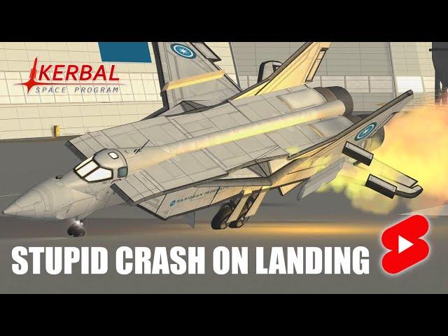 Kerbal Space Program: Stupid crash on landing!