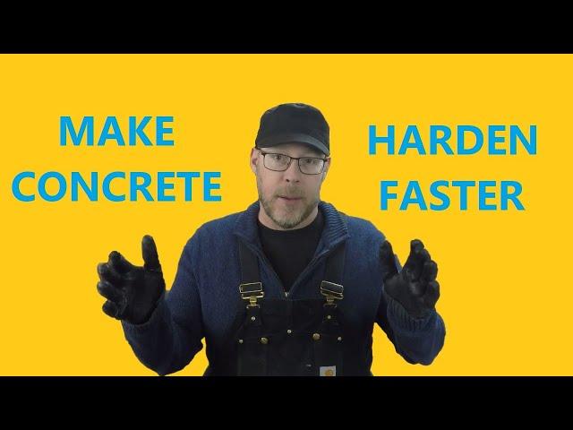 How To Make Concrete Harden Faster