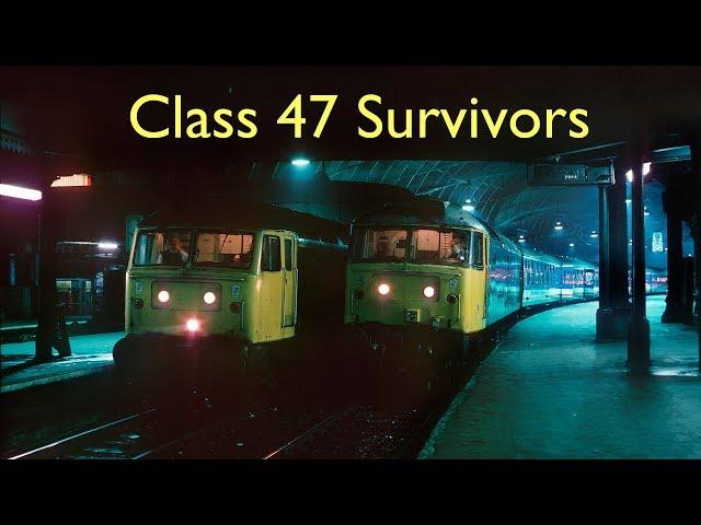 Class 47 Diesel Locomotive Survivors 2013-2014