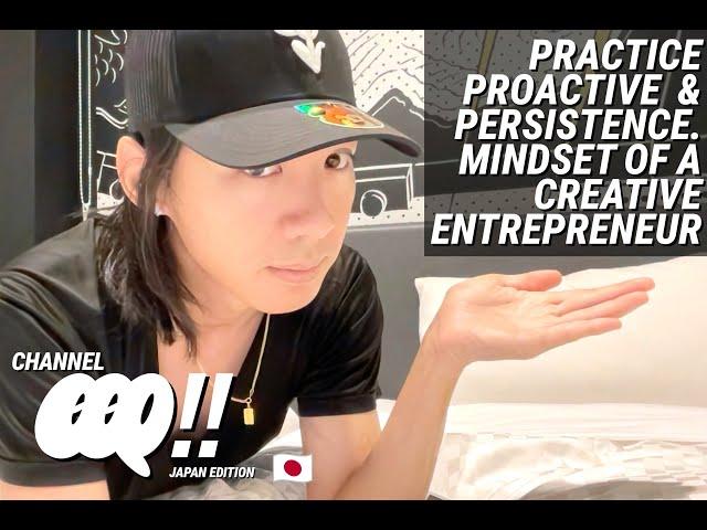 Eps139: Practice, Proactive  & Persistence – Mindset of a Creative Entrepreneur