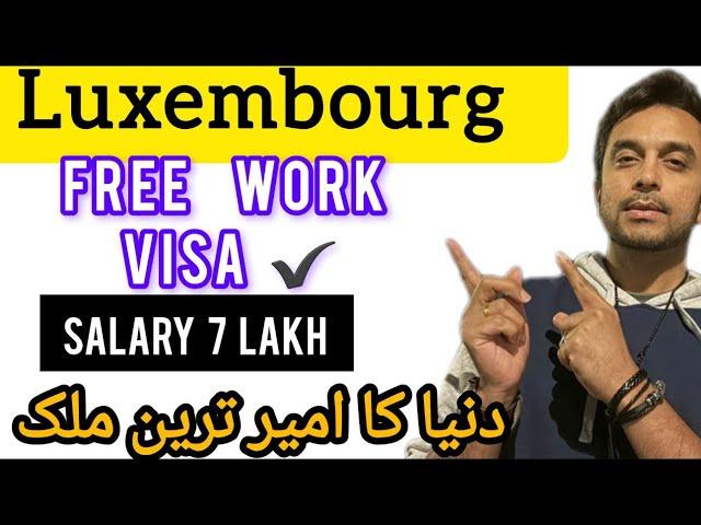 Luxembourg free work permit 2025 || Jobs in Luxembourg