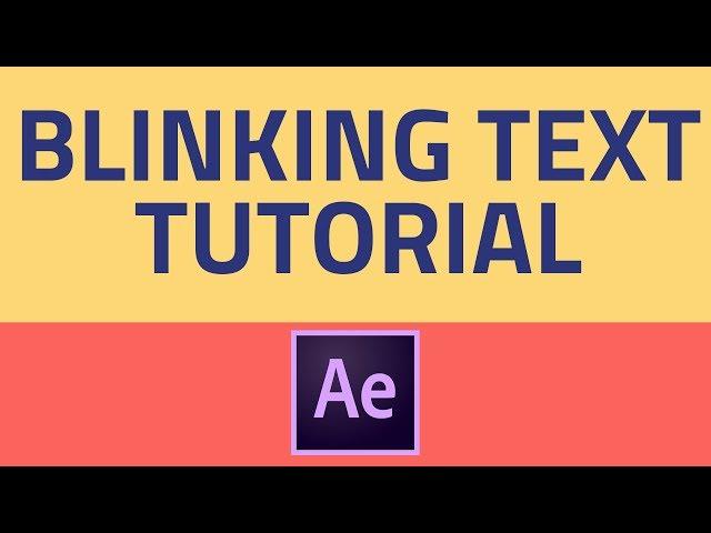 After Effects Text Blink Tutorial - After Effects Tutorial : Blinking Flickering Text Animation