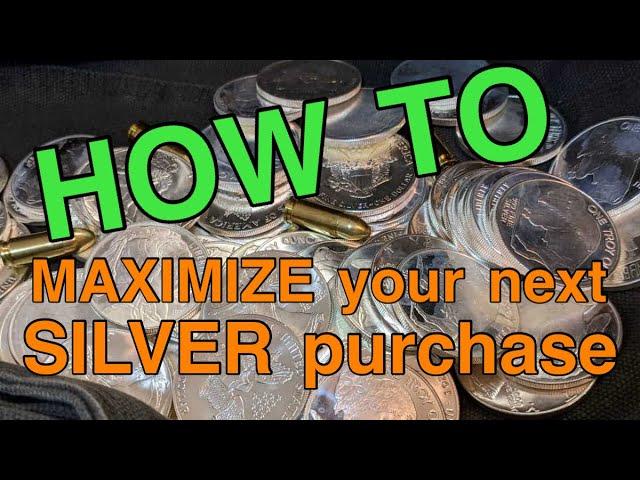How to MAXIMIZE your next #silver purchase!