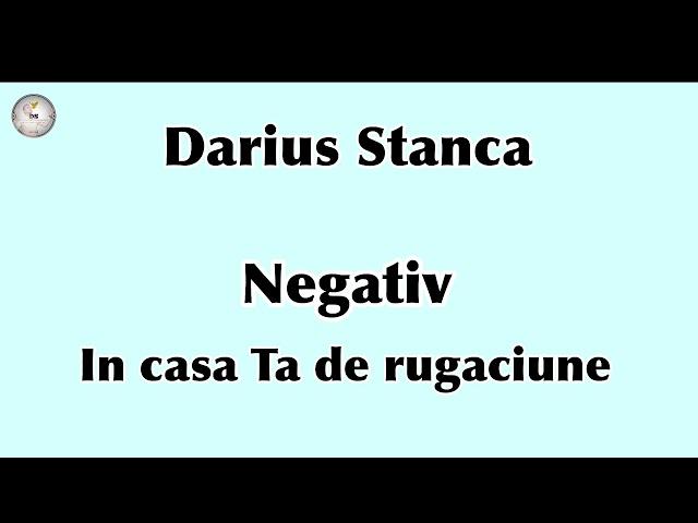 NEGATIV - In casa Ta de rugaciune