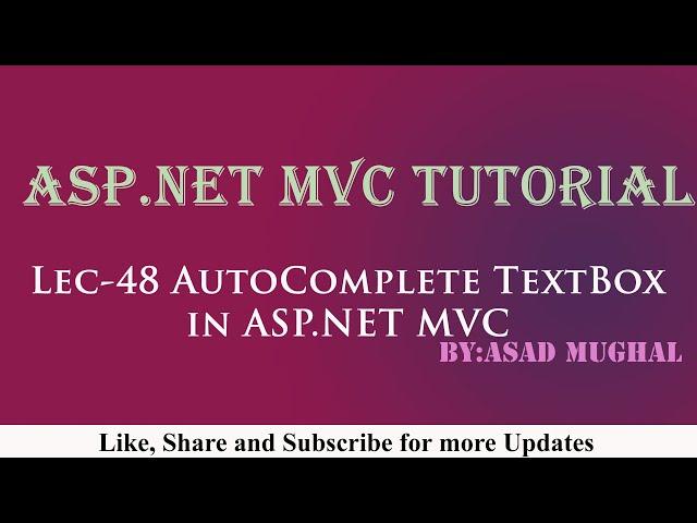 Lec-48 Implement AutoComplete Textbox in ASP.NET MVC | ASP.NET MVC Tutorial