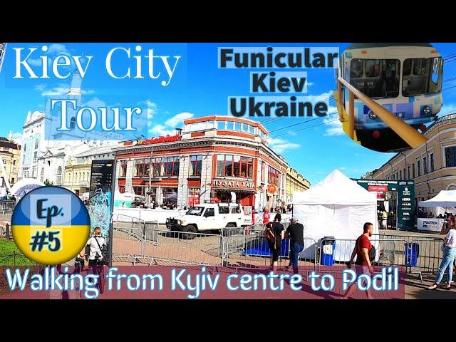 Kiev City Tour I Walking from Kyiv center to Podil I Funicular Kiev I Ukraine Travel Vlog #47 I Ep.5