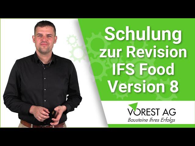 Revision IFS Food - Schulung zu den Änderungen des IFS Food Version 8