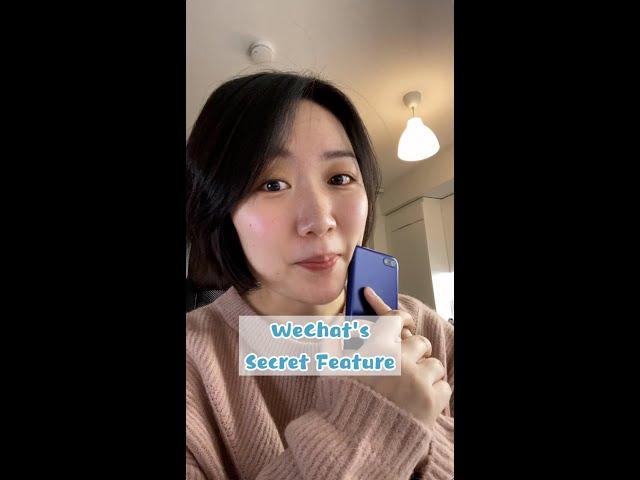 WeChat's secret feature! 