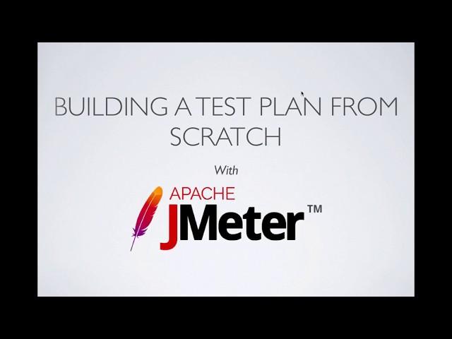 JMeter - Buiding a test plan from scratch