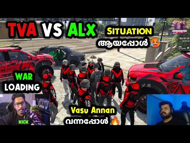 TVA VS ALX SITUATION ആയപ്പോൾ VASU ANNAN CITY ൽ വന്നപ്പോൾ WAR LOADING.. | TVA