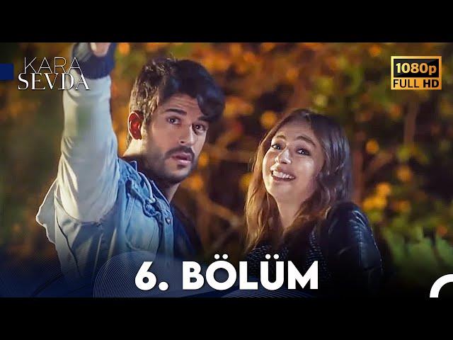 Kara Sevda 6. Bölüm FULL HD