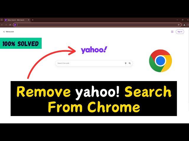 How to Remove Yahoo Search From Chrome | Step-by-Step Guide