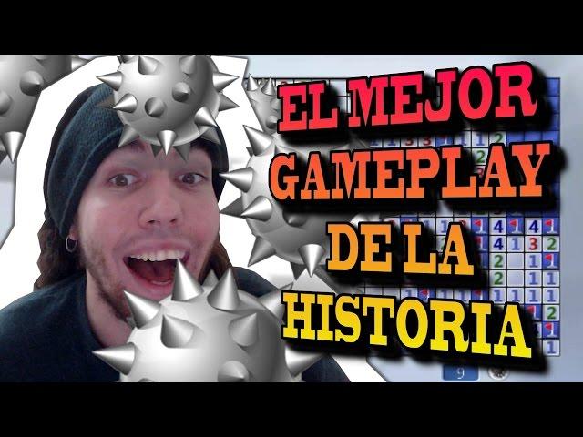 EL MEJOR GAMEPLAY DE LA HISTORIA - BUSCAMINAS