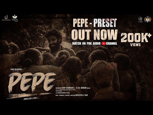 PEPE-PRESET |Vinay Rajkumar |Shreelesh S Nair |PoornaChandraTejaswi |Uday Shankar |B.M.Sriram Kolar