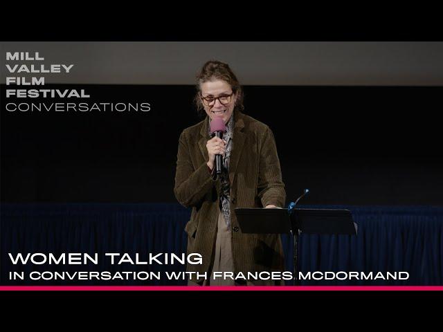 Frances McDormand on WOMEN TALKING | MVFF45