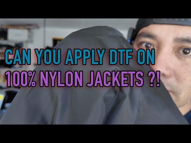 CAN YOU APPLY DTF ON 100% NYLON JACKETS ?! - HOW TO APPLY DTF ON NYLON MATERIALS (S:10/Vlog 49)