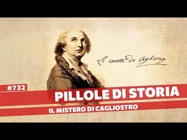 732- Magia o truffa? La vera storia del Conte Cagliostro[Pillole di Storia]